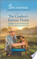 The Cowboys Journey Home Linda Goodnight