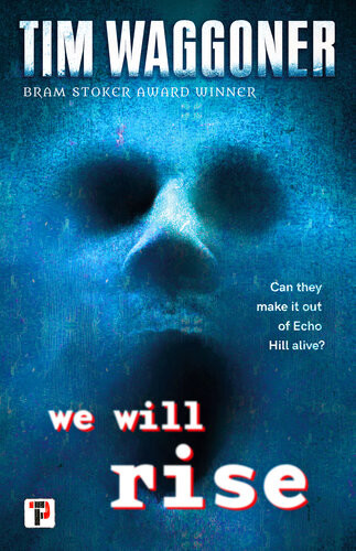 We Will Rise Tim Waggoner