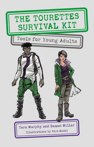 The Tourettes Survival Kit Tools For Young Adults With Tics Tara Murphy