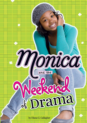 Monica And The Weekend Of Drama Diana G Gallagher