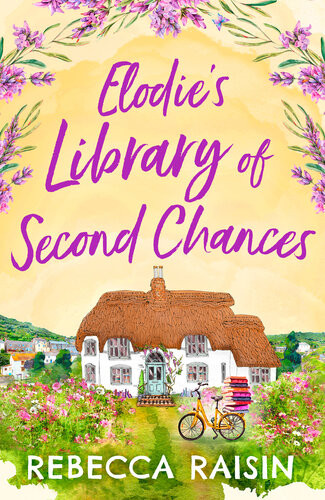 Elodies Library Of Second Chances Rebecca Raisin