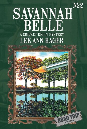 Savannah Belle A Cricket Kelly Mystery Lee Ann Hager