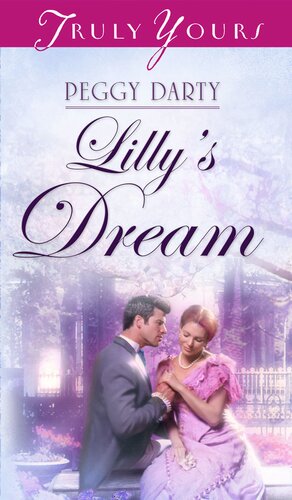 Lillys Dream Peggy Darty