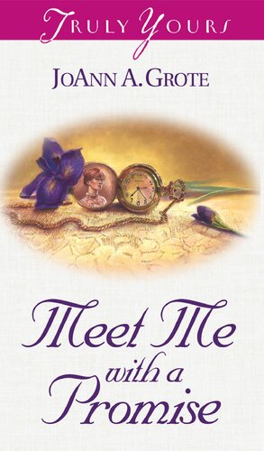 Meet Me With A Promise Joann A Grote