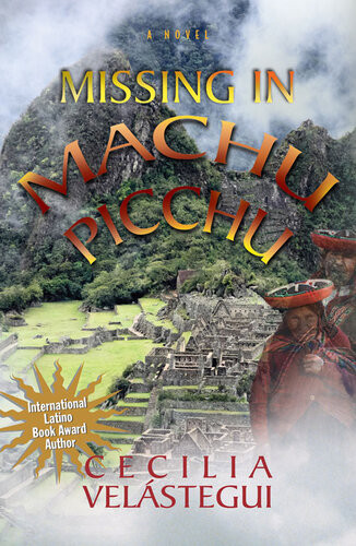 Missing In Machu Picchu Cecilia Velstegui