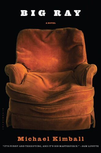 Big Ray A Novel Michael Kimball