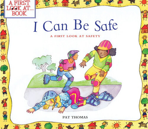 I Can Be Safe A First Look At Safety Pat Thomas