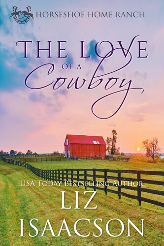 The Love Of A Cowboy Liz Isaacson