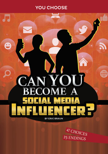 Can You Become A Social Media Influencer An Interactive Adventure Eric Braun