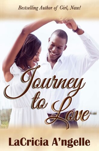 Journey To Love Lacricia Angelle