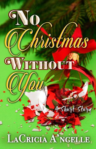 No Christmas Without You Lacricia Angelle