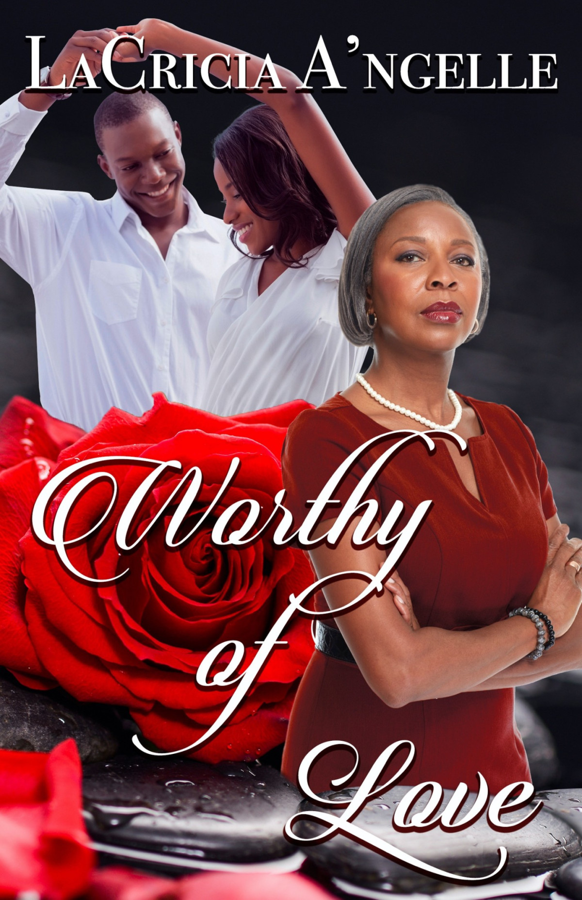 Worthy Of Love Lacricia Angelle