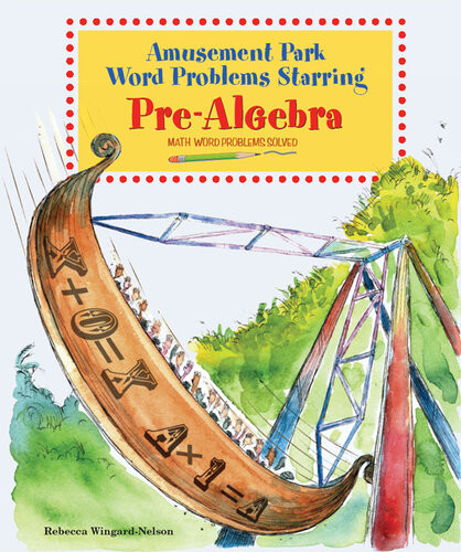 Amusement Park Word Problems Starring Prealgebra Math Word Problems Solved Rebecca Wingardnelson