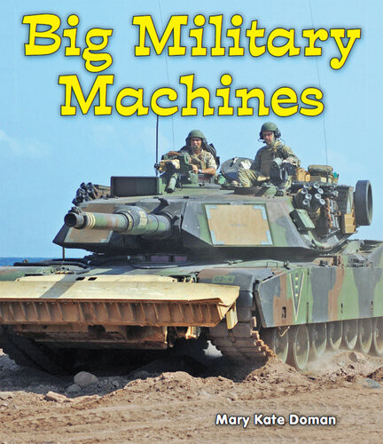 Big Military Machines Mary Kate Doman