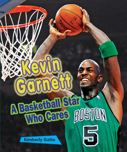 Kevin Garnett A Basketball Star Who Cares Kimberly Gatto