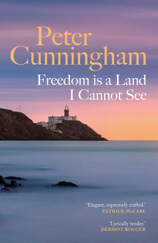 Freedom Is A Land I Cannot See Peter Cunningham