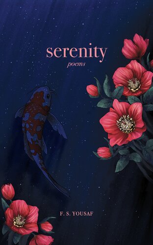 Serenity Poems Fs Yousaf