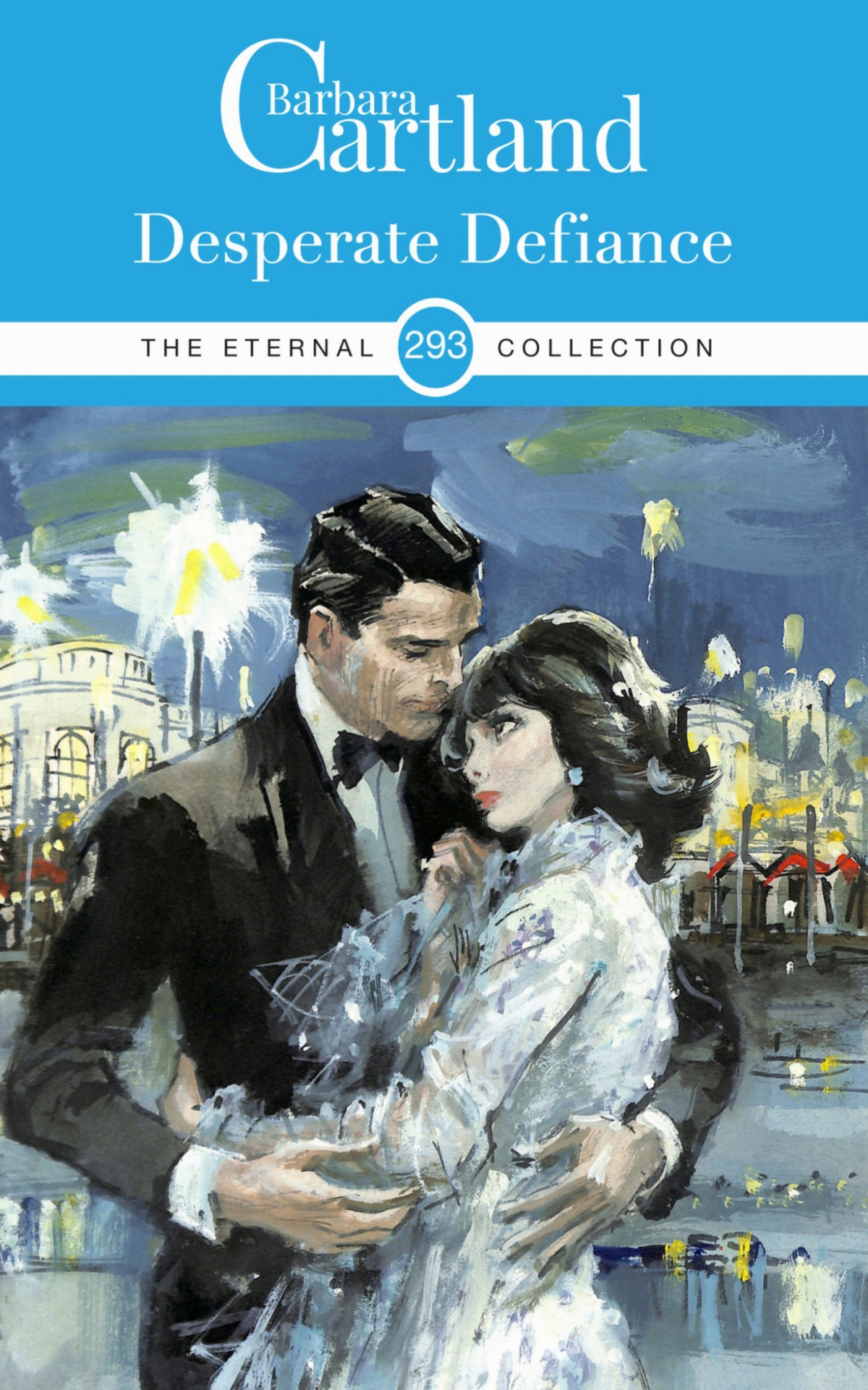 Desperate Defiance Barbara Cartland
