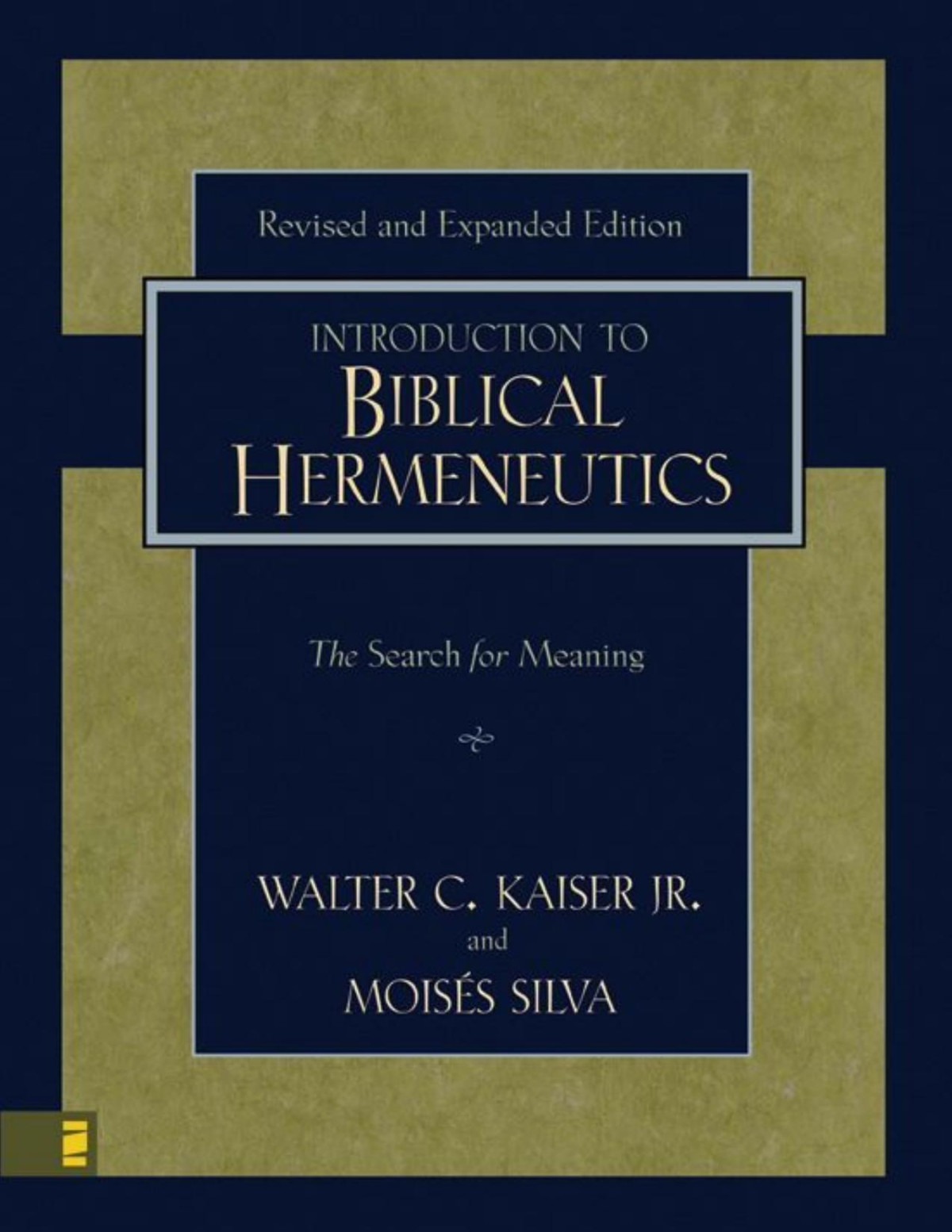 Introduction To Biblical Hermeneutics The Search For Meaning Walter C Kaiser Jr