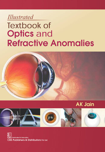 Textbook Of Optics And Refractive Anomalies Ak Jain