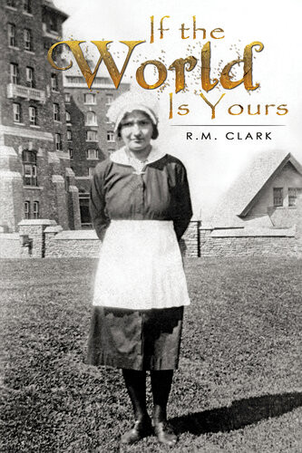 If The World Is Yours R M Clark