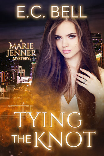 Tying The Knot A Marie Jenner Mystery 7 E C Bell