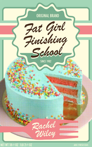 Fat Girl Finishing School Rachel Wiley