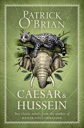 Caesar Hussein Two Classic Novels From The Author Of Master And Commander Patrick Obrian