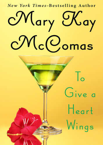 To Give A Heart Wings Mary Kay Mccomas