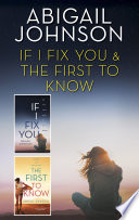If I Fix You The First To Know Abigail Johnson