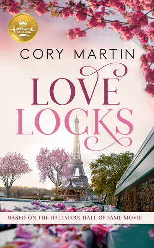 Love Locks Based On A Hallmark Channel Original Movie Cory Martin
