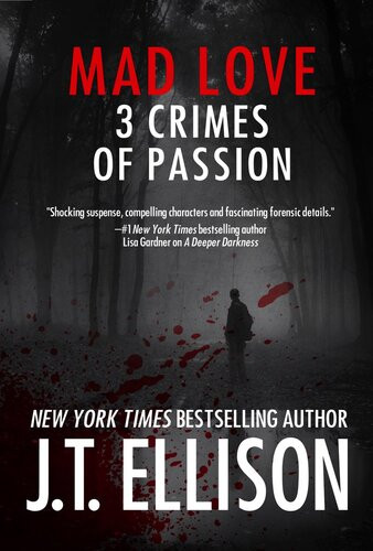 Mad Love 3 Crimes Of Passion Jt Ellison