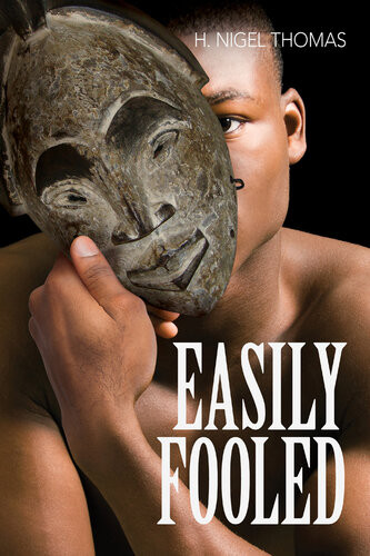 Easily Fooled H Nigel Thomas