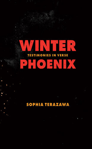 Winter Phoenix Testimonies In Verse Sophia Terazawa