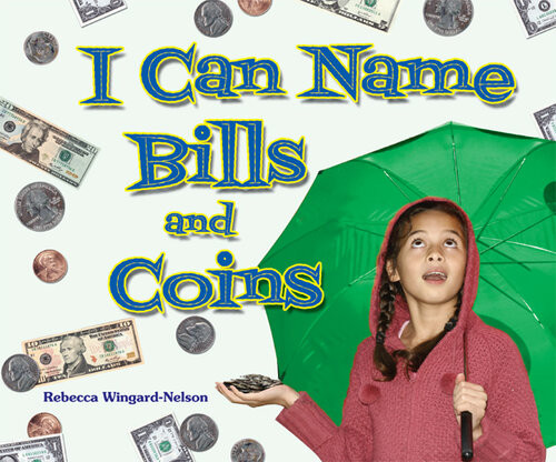 I Can Name Bills And Coins Rebecca Wingardnelson