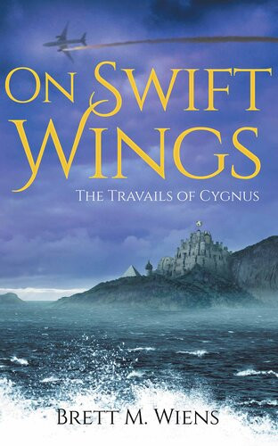 On Swift Wings Brett M Wiens