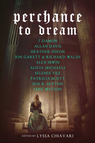 Perchance To Dream Classic Tales From The Bards World In New Skins Lyssa Chiavari