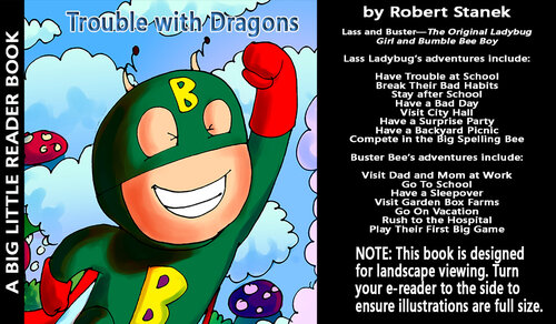 Trouble With Dragons A Tale Of Dragons And Super Heroes For Ages 3 To 6 William Robert Stanek