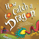 How To Catch A Dragon Kindle Adam Wallace Andy Elkerton Suk Lee