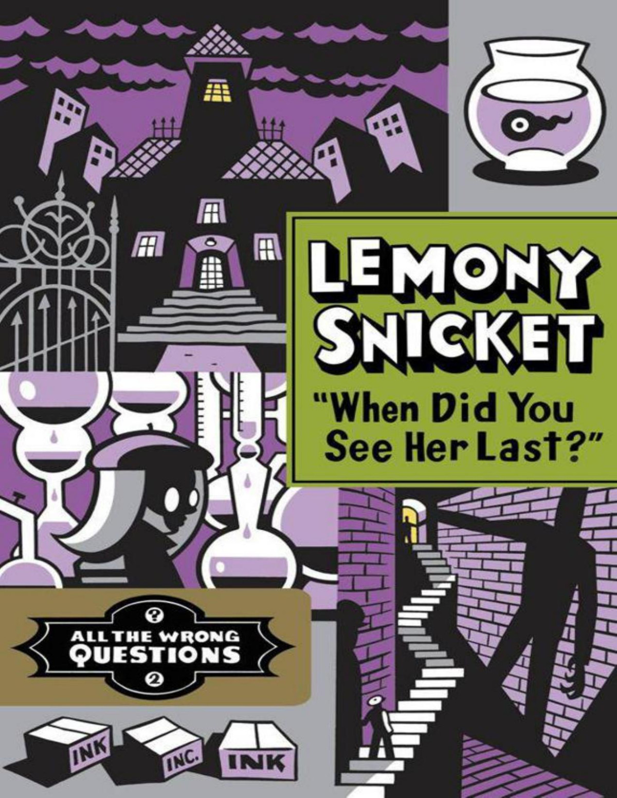 When Did You See Her Last Lemony Snicket
