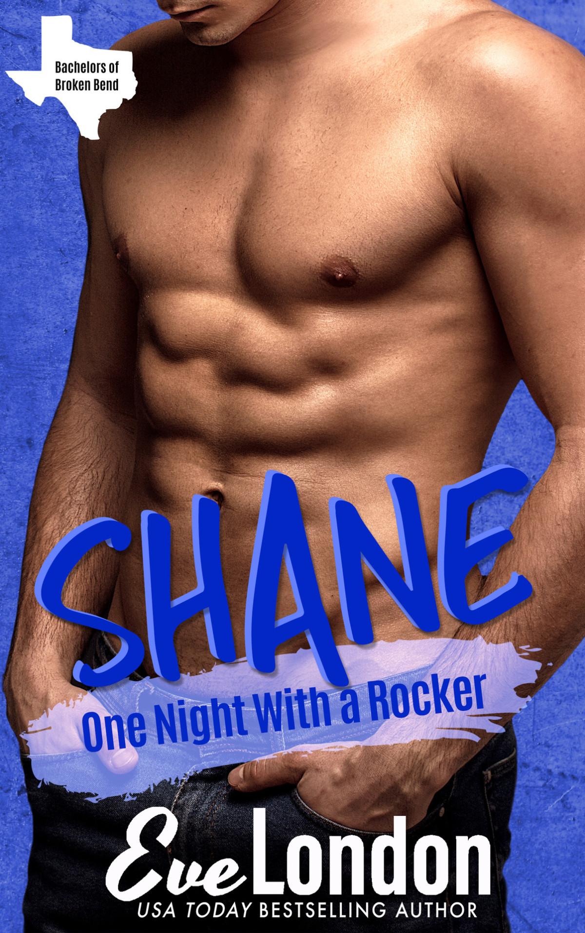 Shane One Night With A Rocker Bachelors Of Broken Bend 1st Edition London