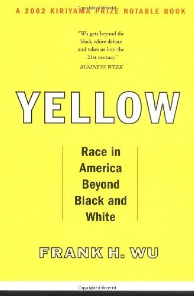 Yellow Race In America Beyond Black And White Reprint Frank Wu