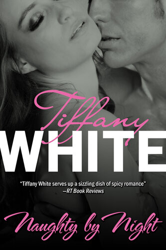 Naughty By Night Tiffany White