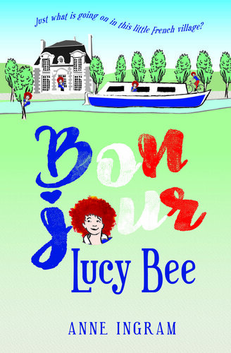 Bonjour Lucy Bee Anne Ingram