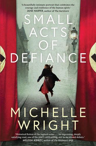 Small Acts Of Defiance Michelle Wright