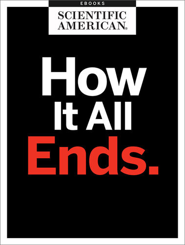 Lights Out How It All Ends Scientific American Editors