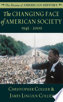 The Changing Face Of American Society Christopher Collier James Lincoln Collier