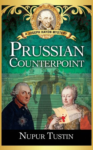 Prussian Counterpoint A Joseph Haydn Mystery Joseph Haydn Mystery 3 Nupur Tustin