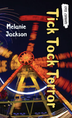Tick Tock Terror Melanie Jackson