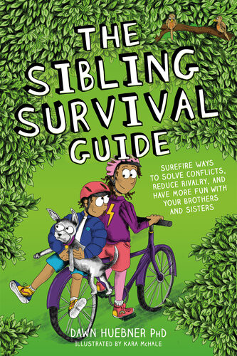 The Sibling Survival Guide Dawn Huebner